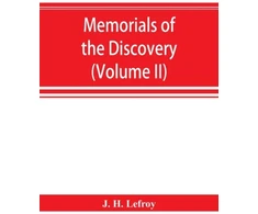 KNYGA Bookshop Memorials of the discovery and early settlement of the Bermudas or Somers Islands, 1511-1687 (Volume II)