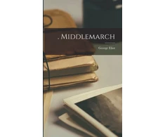 KNYGA George Eliot . Middlemarch