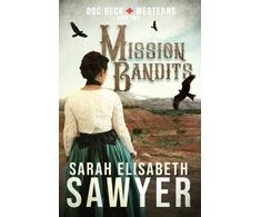 KNYGA Bookshop Mission Bandits (Doc Beck Westerns Book 2)