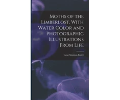 KNYGA Bookshop Moths of the Limberlost, With Vanduo Color and Photographic Illustrations From Life