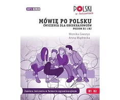 KNYGA Bookshop MOWIE PO POLSKU DWICZENIA POZIOM B1 I B2