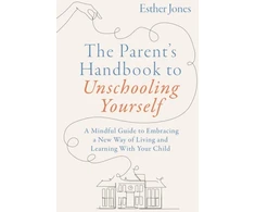 KNYGA Bookshop Parent's Handbook to Unschooling Yourself