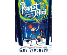 KNYGA Bookshop Peanut Jones and the Illustrated City: from the creator of Draw with Rob
