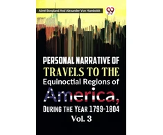 KNYGA Bookshop Personal Narrative of Travels to the Equinoctial Regions of America, During the Year 1799-1804