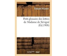 KNYGA Bookshop Petit Glossaire Des Lettres de Madame de Sevigne