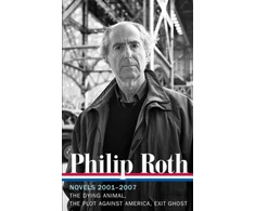 KNYGA Bookshop Philip Roth: Novels 2001-2007 (LOA #236)