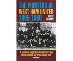 KNYGA Bookshop Pioneers of West Ham United 1895-1960