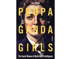 KNYGA Bookshop Propaganda Girls: The Secret War of the Women in the OSS