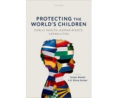 KNYGA Bookshop Protecting the World's Children: public health, human rights, capabilities