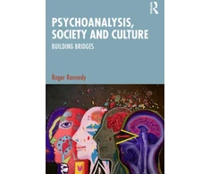 KNYGA Roger Kennedy Psychoanalysis, Society and Culture