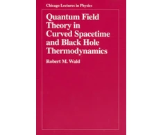 KNYGA Bookshop Quantum Field Theory in Curved Spacetime and Juodas Hole Thermodynamics