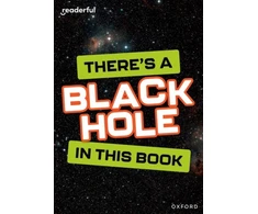 KNYGA Bookshop Readerful Rise: Oxford Reading Level 8: There's a Juodas Hole in this Book