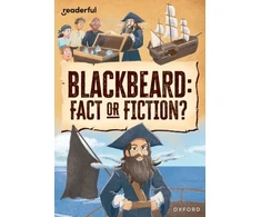 KNYGA Bookshop Readerful Rise: Oxford Reading Level 10: Blackbeard: Fact or Fiction?