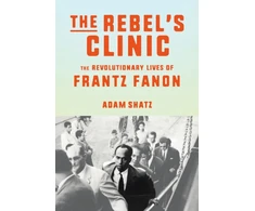 KNYGA Adam Shatz Rebel's Clinic