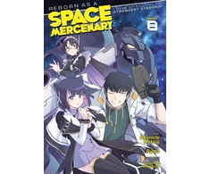 KNYGA Bookshop Reborn as a Space Mercenary: I Woke Up Piloting the Strongest Starship! (Manga) Vol. 8