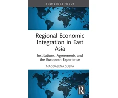 KNYGA Bookshop Regional Economic Integration in East Asia