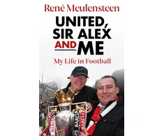 KNYGA Bookshop Rene Meulensteen: United, Sir Alex &amp; Me