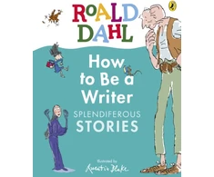 KNYGA Bookshop Roald Dahl How to Be a Writer: Splendiferous Stories