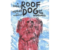 KNYGA Bookshop Roof Dog - A Short History of The Windmill - Will Hodgkinson
