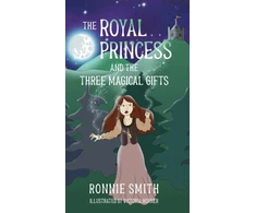 KNYGA Bookshop Royal Princess and the Three Magical Gifts