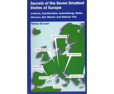 KNYGA Bookshop Secrets of the Seven Smallest States of Europe: Andorra, Liechtenstein, Luxembourg, Malta, Monaco, San Marino and Vatican City