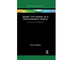 KNYGA Bookshop Sexing the Animal in a Post-Humanist World