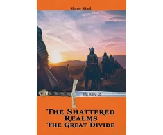 KNYGA Shane Kind The Shattered Realms Book 2: The Great Divide