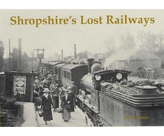 KNYGA Bookshop Shropshire's Lost Railways