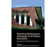 KNYGA Bookshop Situating Shakespeare Pedagogy in Us Higher Education