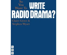 KNYGA Bookshop So You Want To Write Radio Drama?