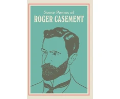 KNYGA SOME POEMS OF ROGER CASEMENT
