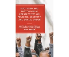 KNYGA Bookshop Southern and Postcolonial Perspectives on Policing, Security and Social Order