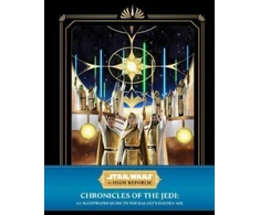 KNYGA Bookshop Star Wars: The High Republic - Chronicles of the Jedi: An Illustrated Guide to the Galaxy's Golden Age