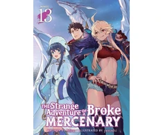 KNYGA Bookshop Strange Adventure of a Broke Mercenary (Light Novel) Vol. 13