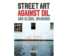KNYGA Bookshop STREET ART AGAINST OIL and Global Warming