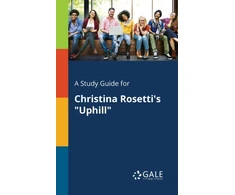 KNYGA Bookshop Study Guide for Christina Rosetti's "Uphill"