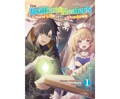 KNYGA Bookshop The Brilliant Healer's New Life in the Shadows: Volume 1 (Light Novel)