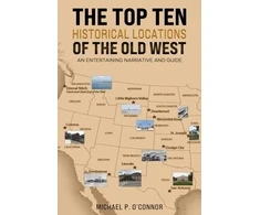 KNYGA Bookshop Top Ten Historical Locations of the Old West