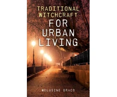 KNYGA Melusine Draco Traditional Witchcraft for Urban Living