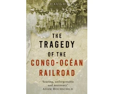 KNYGA Bookshop Tragedy of the Congo-Ocean Railroad