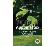 KNYGA Bookshop Tree of Appomattox a Story of the Civil War's Close