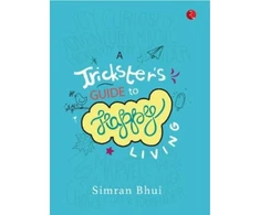 KNYGA Simran Bhui Trickster's Guide To Happy Living