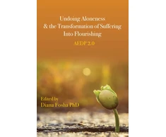 KNYGA Bookshop Undoing Aloneness and the Transformation of Suffering Into Flourishing