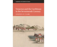 KNYGA Bookshop Veracruz and the Caribbean in the Seventeenth Century