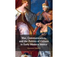 KNYGA Bookshop War, Communication, and the Politics of Culture in Early Modern Venice
