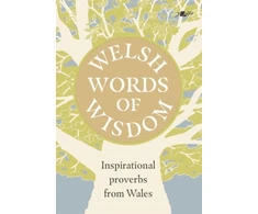 KNYGA Bookshop Welsh Words of Wisdom - Inspirational proverbs from Wales