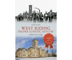 KNYGA Bookshop West Riding Pauper Lunatic Asylum Through Time