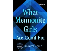 KNYGA Bookshop What Mennonite Girls Are Good For