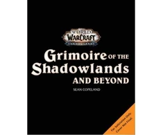 KNYGA Bookshop World of Warcraft: Grimoire of the Shadowlands and Beyond