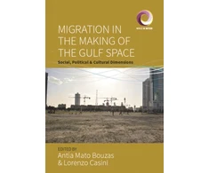 KNYGA Bouzas Antia Mato Migration in the Making of the Gulf Space